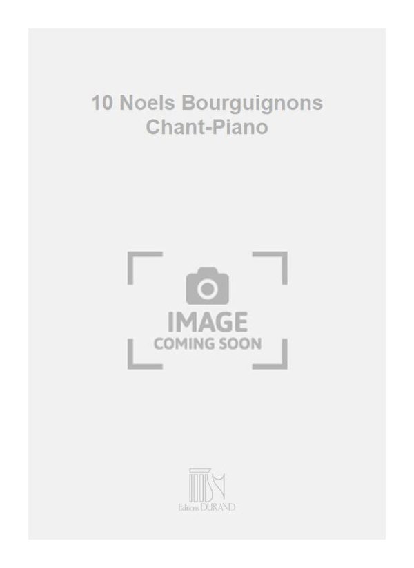 10 Noels Bourguignons Chant-Piano