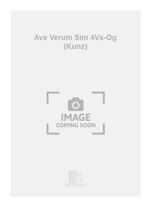 Ave Verum Sim 4Vx-Og (Kunz)