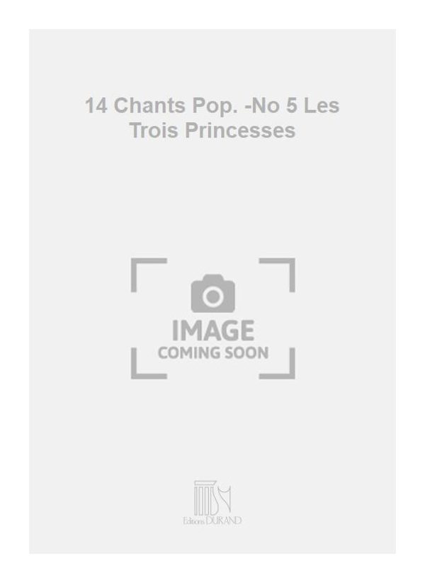 14 Chants Pop. -No 5 Les Trois Princesses