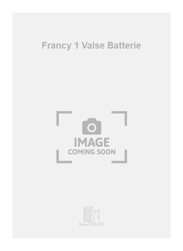 Francy 1 Valse Batterie