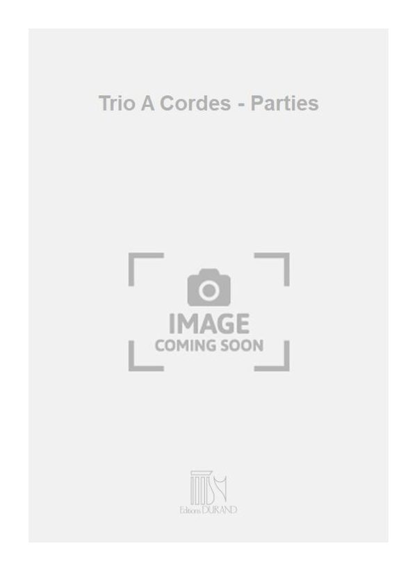 Trio A Cordes - Parties