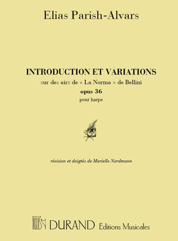 Introduction et Variations Sur les Airs de Norma de Bellini Op. 36: Revision et Doigtes de Marielle Nordmann