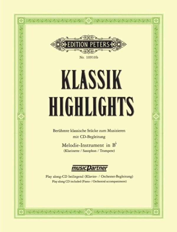 Klassik-Highlights Beruhmte Klassische Stucke Zum Musizieren Mit CD-Begleitung