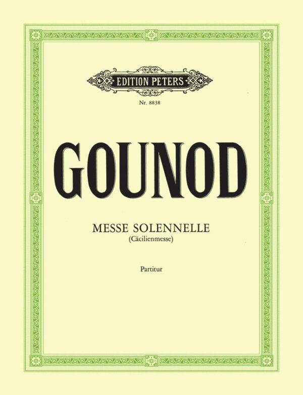 Messe solennelle G-Dur (Cacilienmesse) fur Soli, gemischten Chor und Orchester