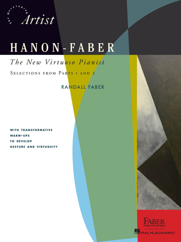 Hanon-Faber: The New Virtuoso Pianist Selections from Parts 1 and 2