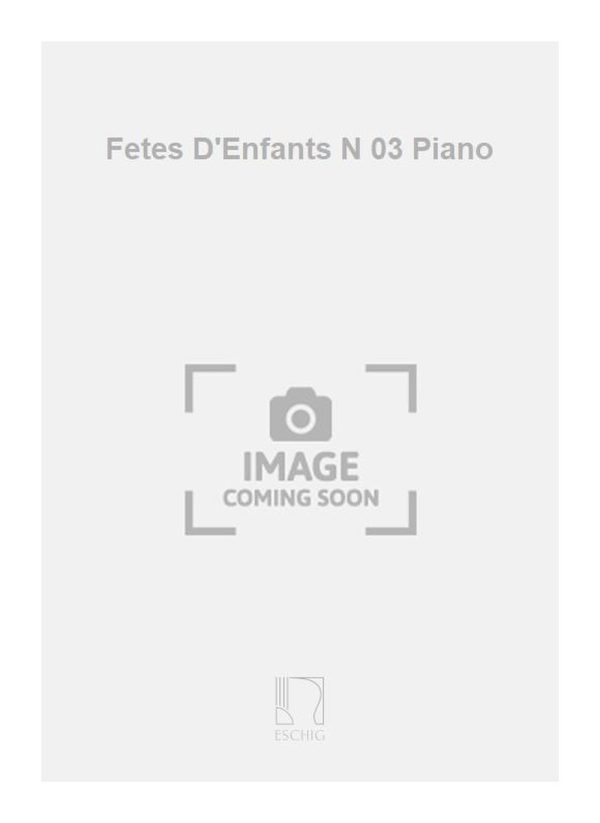 Fetes D'Enfants N 03 Piano