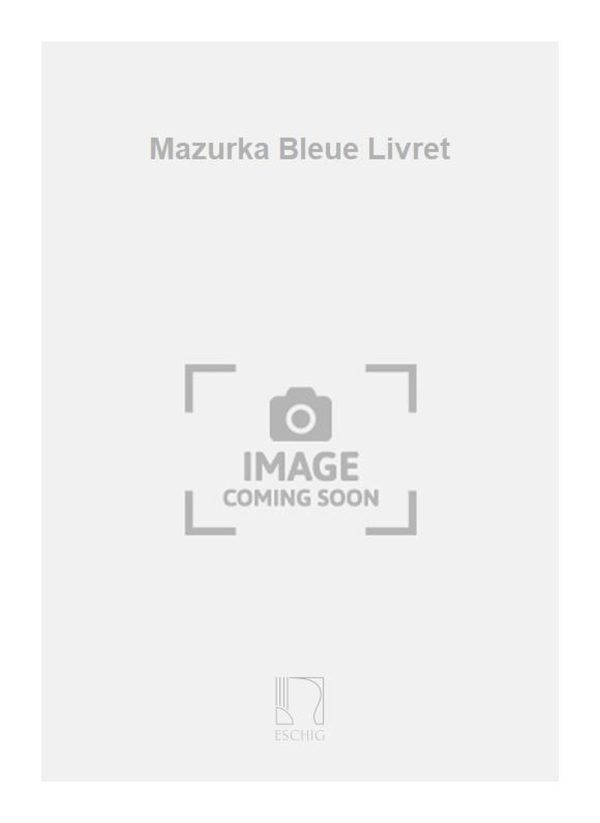 Mazurka Bleue Livret