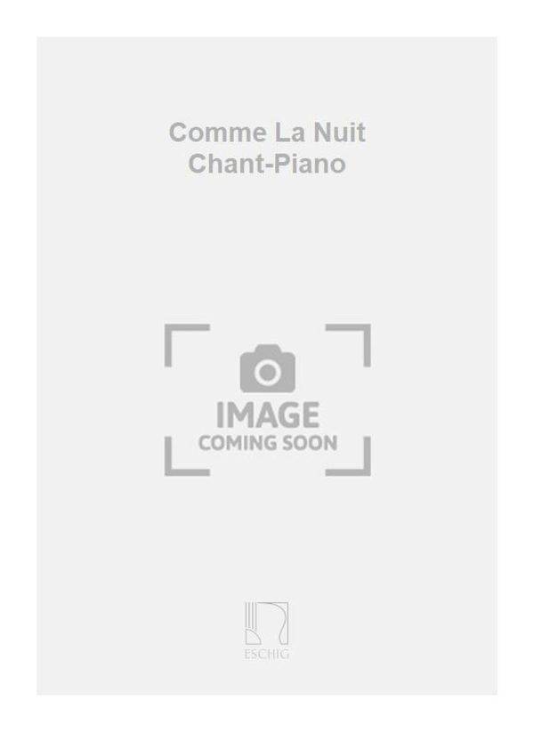 Comme La Nuit Chant-Piano