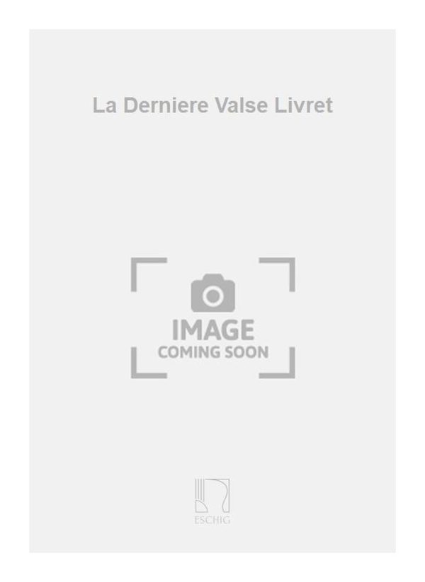 La Derniere Valse Livret