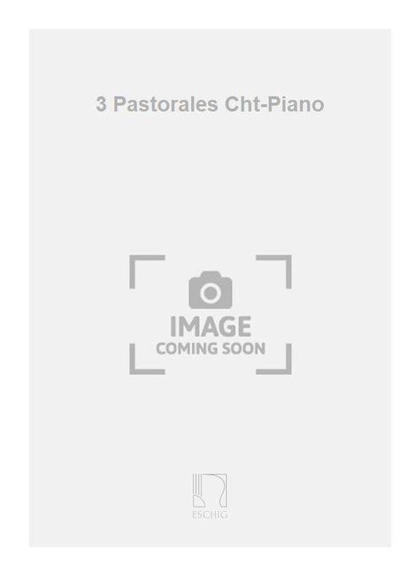 3 Pastorales Cht-Piano