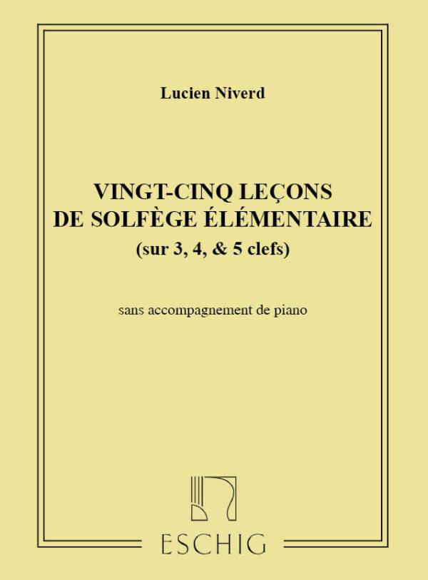 25 Lecons de Solfege elementaire Sans Piano 3-4-5 Cles