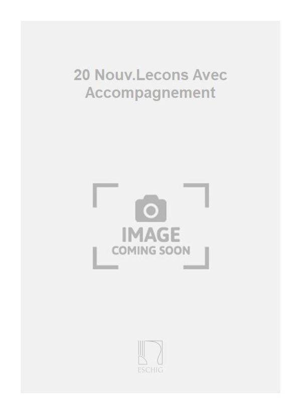 20 Nouv.Lecons Avec Accompagnement