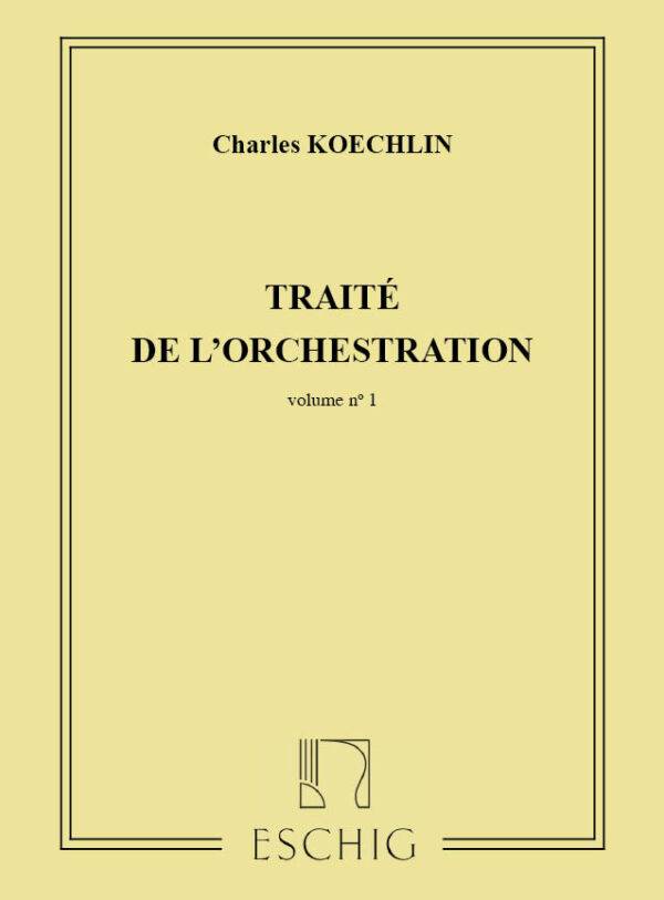 Traite de l'Orchestration Volume 1