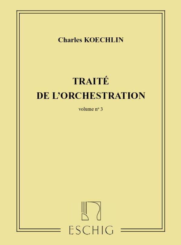 Traite de l'Orchestration Volume 3