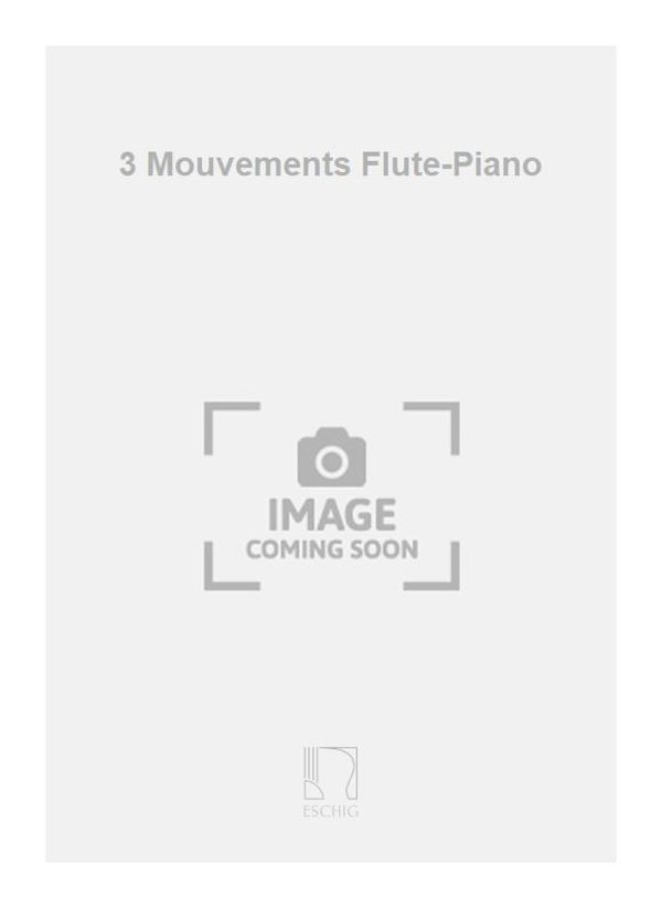 3 Mouvements Flute-Piano