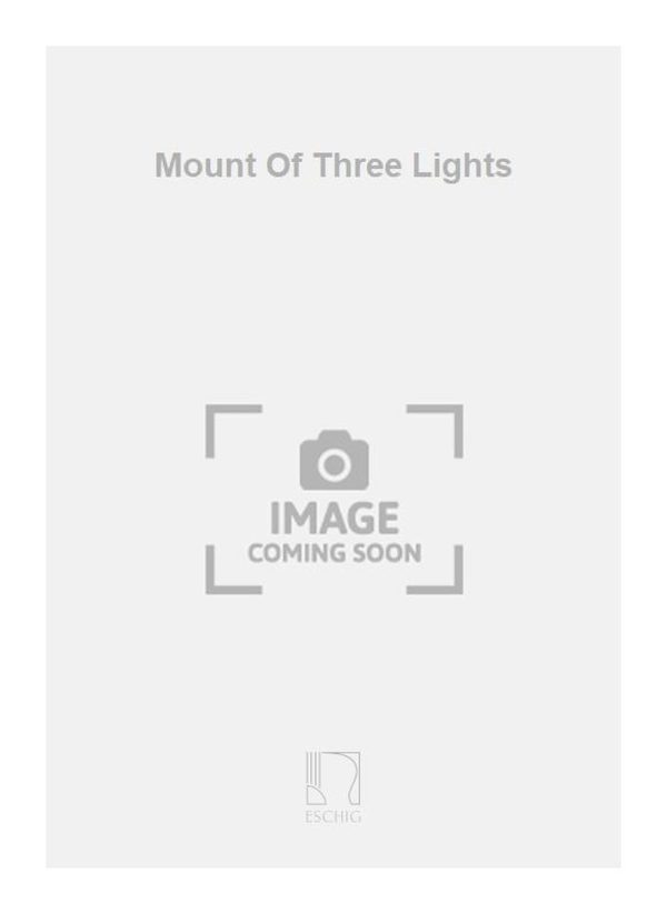 Mount Of Three Lights Choeur D'Hommes A 4 Voix