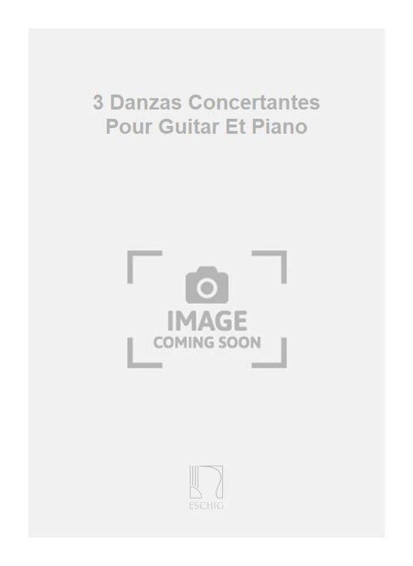 3 Danzas Concertantes Pour Guitar Et Piano