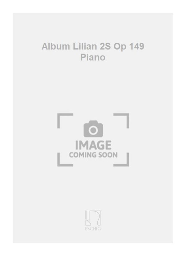 Album Lilian 2S Op 149 Piano