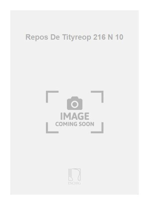 Repos De Tityreop 216 N 10