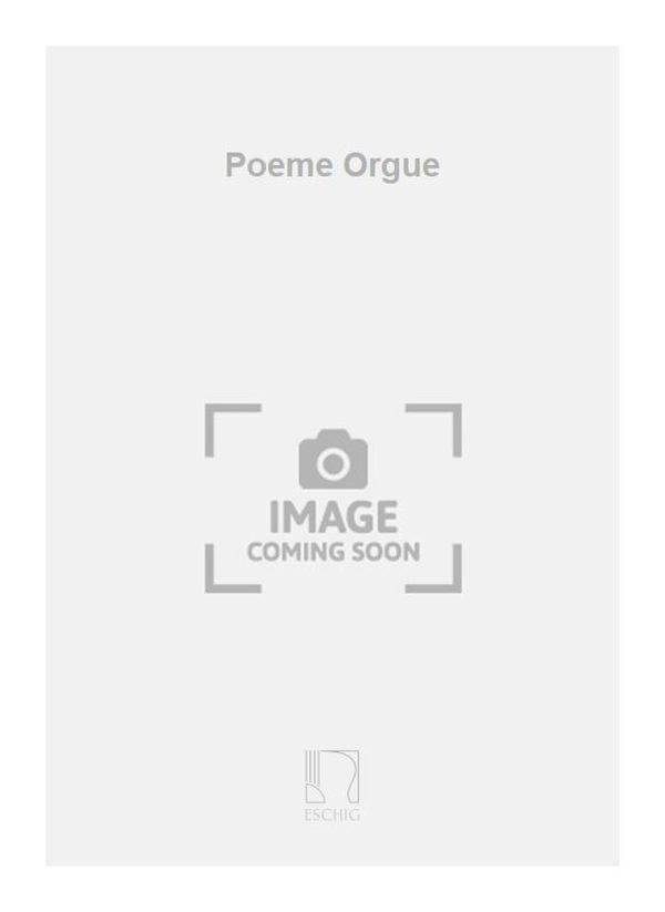 Poeme Orgue