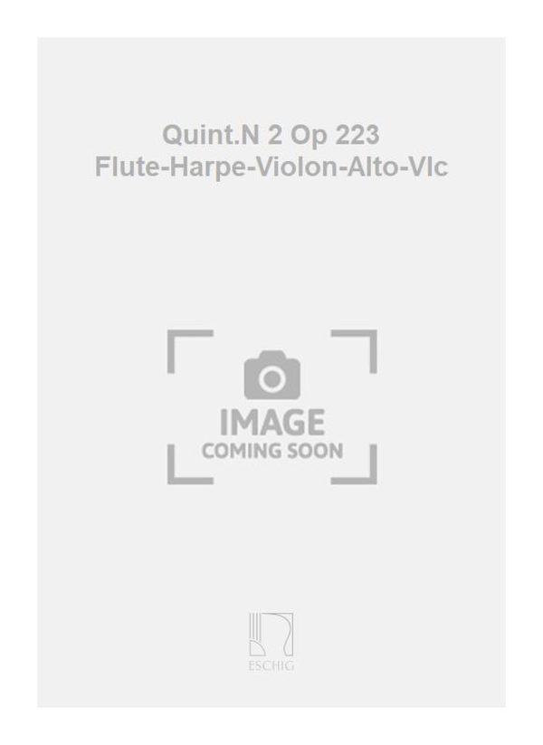 Quint.N 2 Op 223 Flute-Harpe-Violon-Alto-Vlc