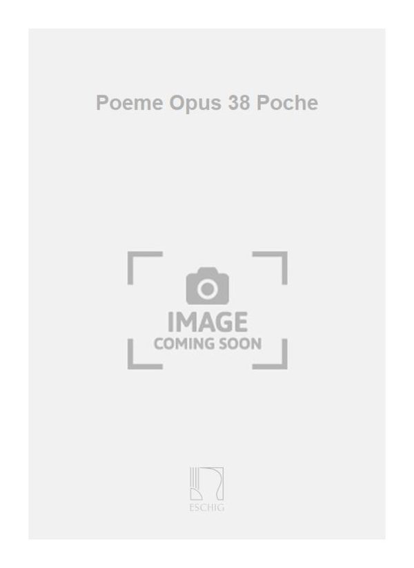 Poeme Opus 38 Poche