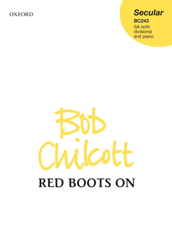 Bob Chilcott - Red Boots On