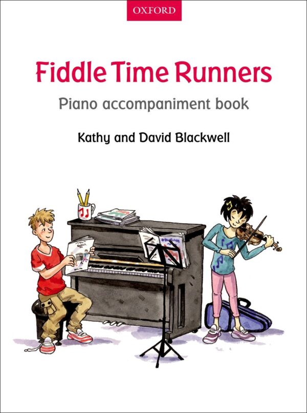 Fiddle Time Runners Piano Accompaniment (Revised) Piano Accompaniment for Violin edition