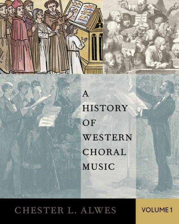 A History Of Western Choral Music, Volume 1