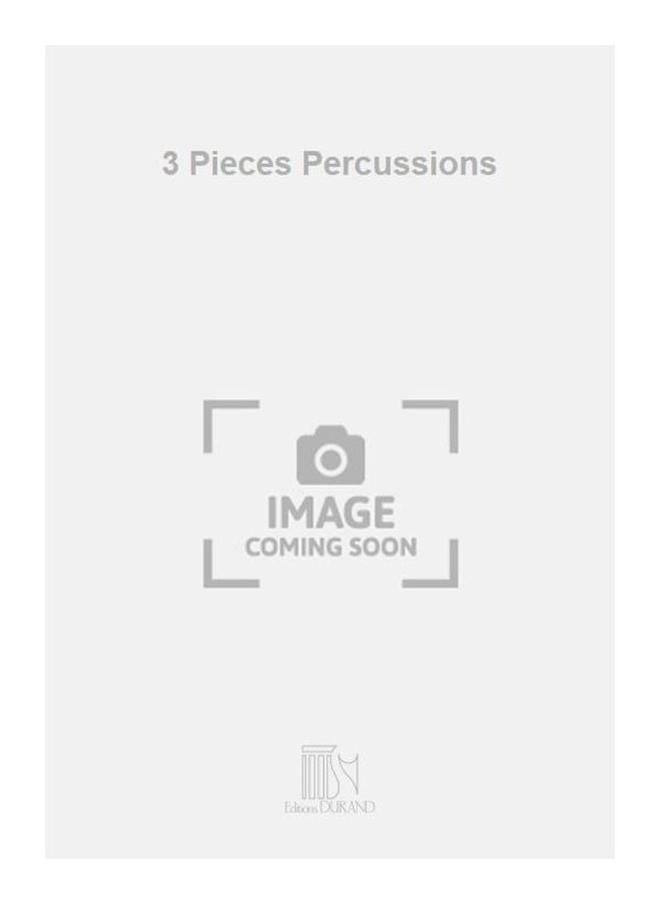 3 Pieces Percussions