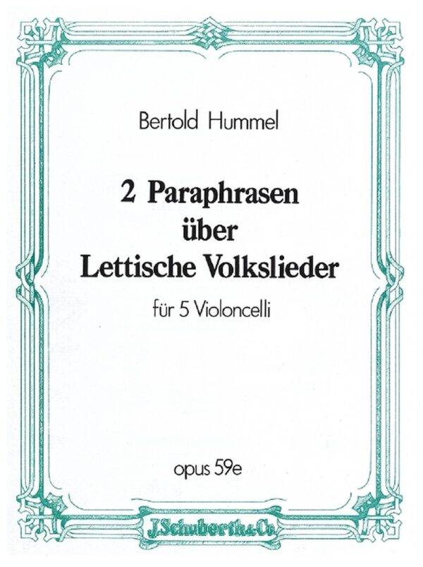 2 Paraphrasen uber lettische Volkslieder op. 59e