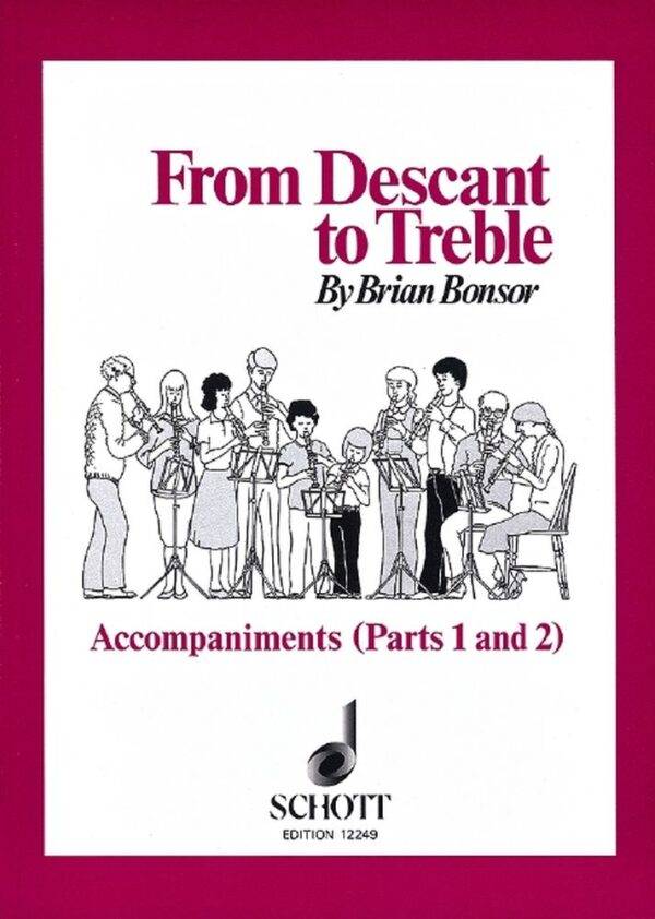 From Descant To Treble 1 & 2 Piano Accompaniment to vol. 1 + vol. 2