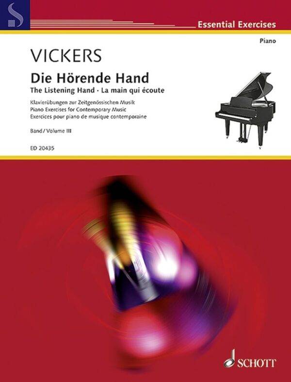 The Listening Hand Vol. 3 Piano Exercises for Contemporary Music