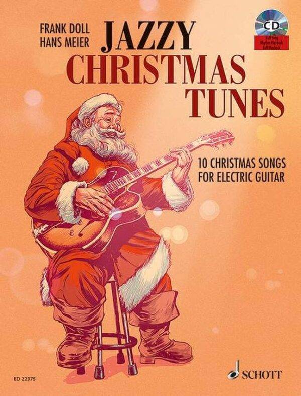 Jazzy Christmas Tunes 10 Christmas Songs For Electric Guitar