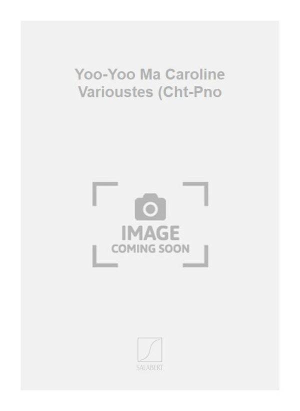 Yoo-Yoo Ma Caroline Varioustes (Cht-Pno