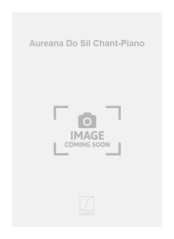 Aureana Do Sil Chant-Piano