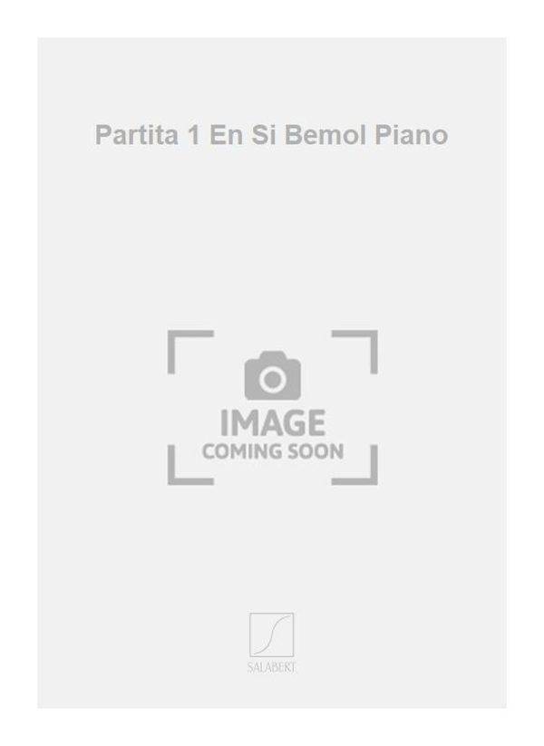 Partita 1 En Si Bemol Piano