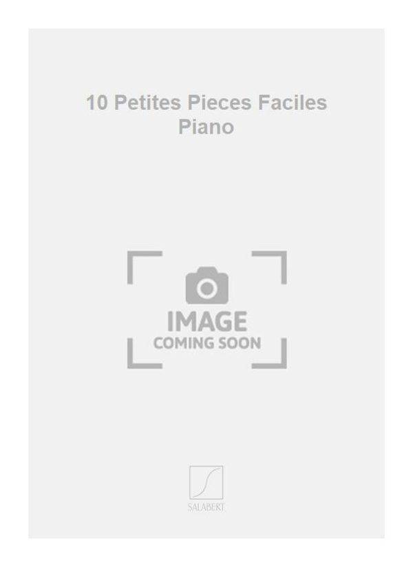 10 Petites Pieces Faciles Piano