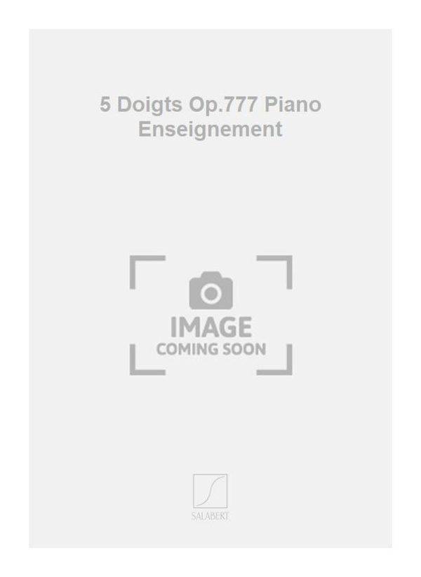 5 Doigts Op.777 Piano Enseignement