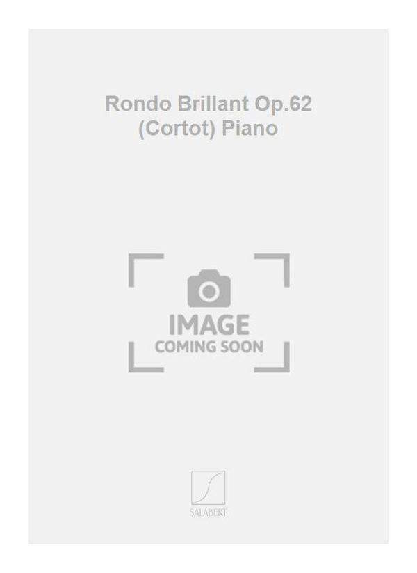 Rondo Brillant Op.62 (Cortot) Piano