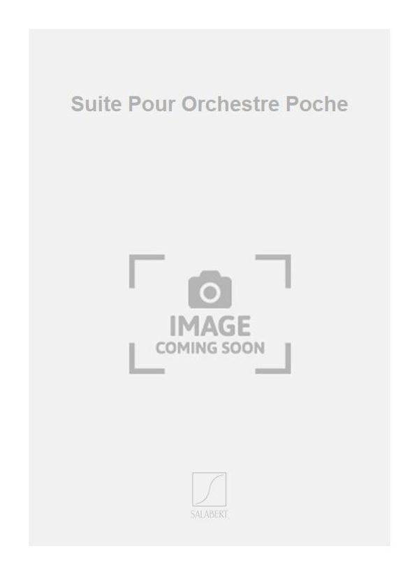 Suite Pour Orchestre Poche