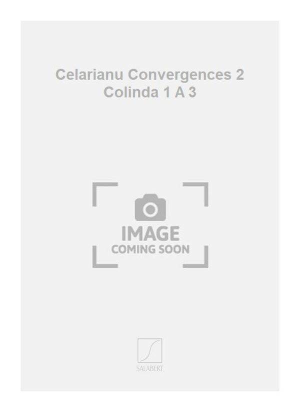 Celarianu Convergences 2 Colinda 1 A 3