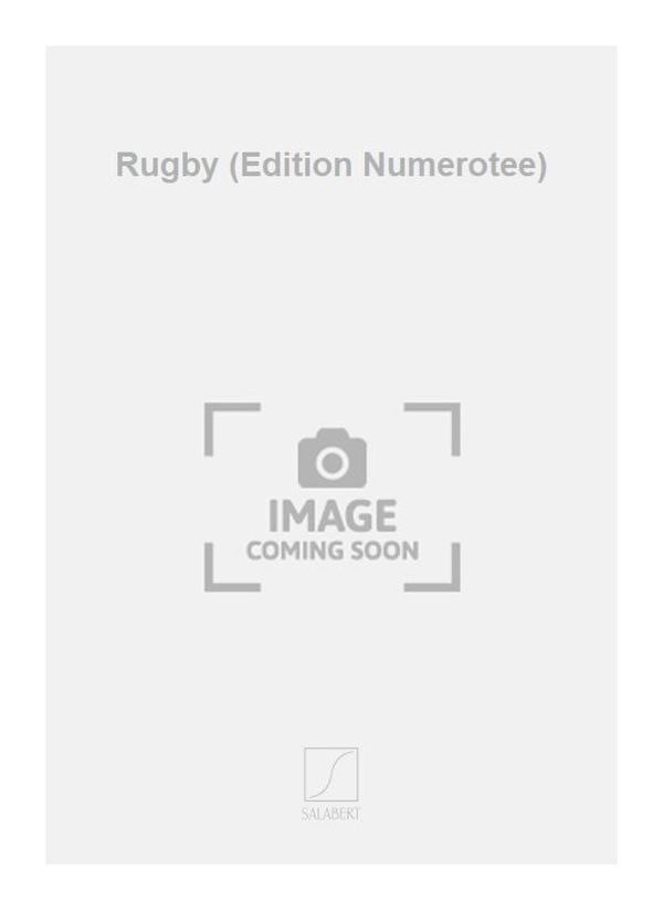 Rugby (Edition Numerotee)