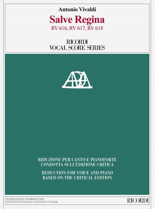 Salve Regina RV 616, RV 617, RV 618 Ed. critica di M. Talbot - Riduzione per canto e pianoforte di A. Frige