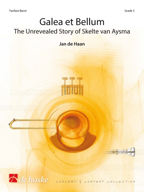 Galea et Bellum The Unrevealed Story of Skelte van Aysma