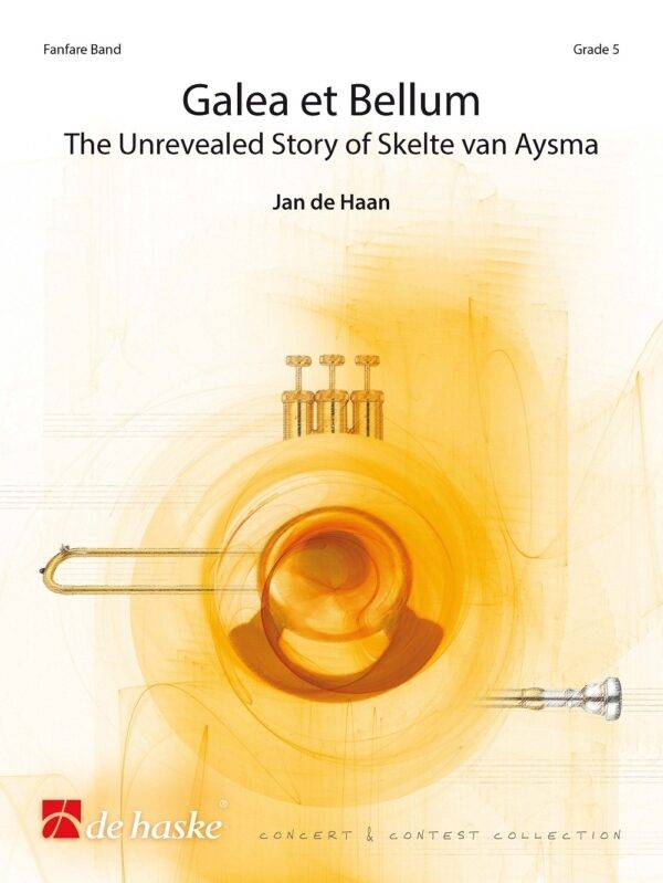 Galea et Bellum The Unrevealed Story of Skelte van Aysma