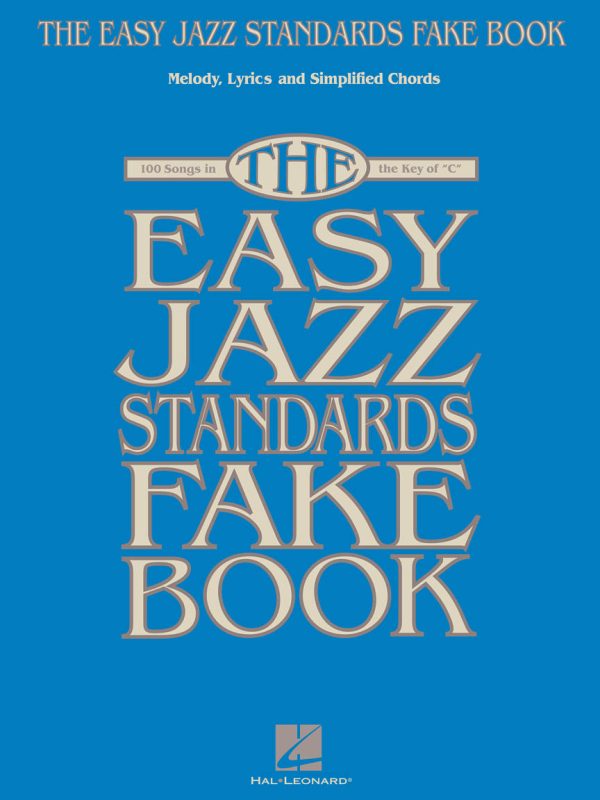 The Easy Jazz Standards Fake Book C Instruments