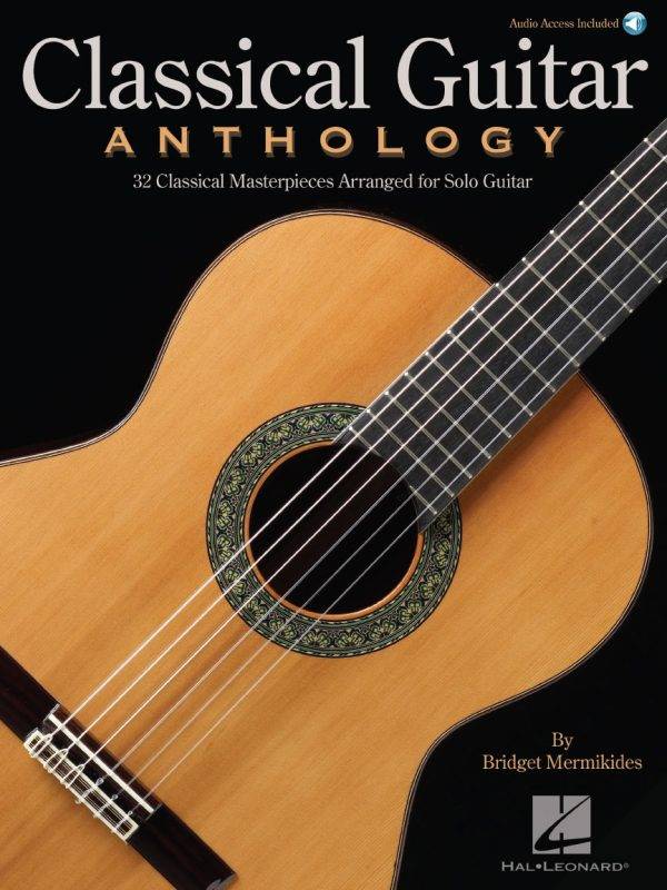 Classical Guitar Anthology Classical Masterpieces Arranged for Solo Guitar