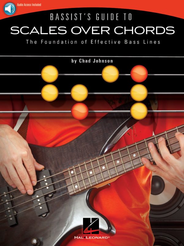 Bassist's Guide to Scales Over Chords The Foundation of Effective Bass Lines