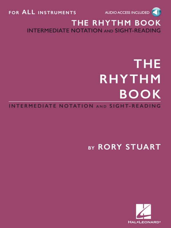 The Rhythm Book Intermediate Notation and Sight-Reading for All Instruments